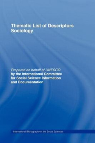 Könyv Thematic List of Descriptors - Sociology International Committee for Social Science Information and Documentation