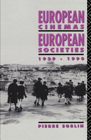 Książka European Cinemas, European Societies Pierre Sorlin