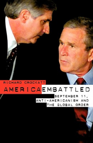 Könyv America Embattled Richard Crockatt