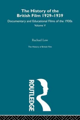 Kniha History of the British Film 1929-1939, Volume V Rachael Low