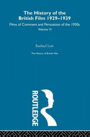 Kniha History of the British Film 1929-1939, Volume VI Rachael Low