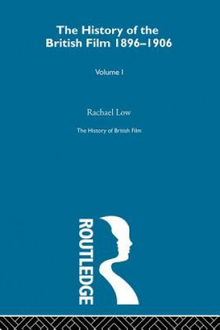 Książka History of the British Film 1896-1906, Volume I Rachael Low