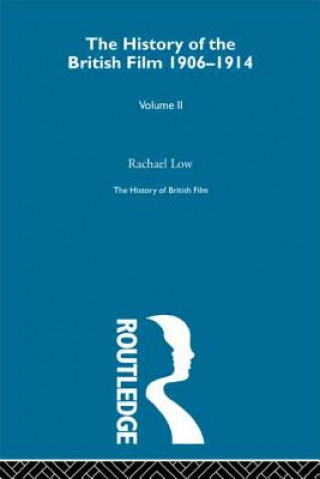 Könyv History of the British Film 1906-1914, Volume II Rachael Low