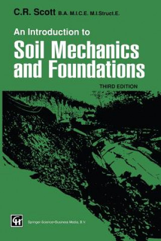 Kniha Introduction to Soil Mechanics and Foundations C. R. Scott