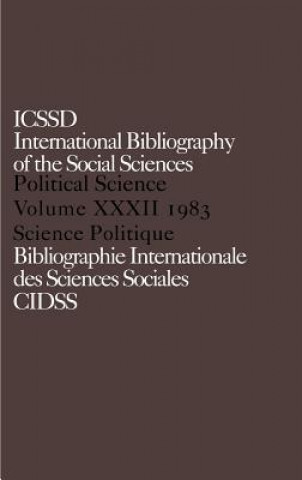 Könyv IBSS: Political Science: 1983 Volume 32 International Committee for Social Sciences Documentation