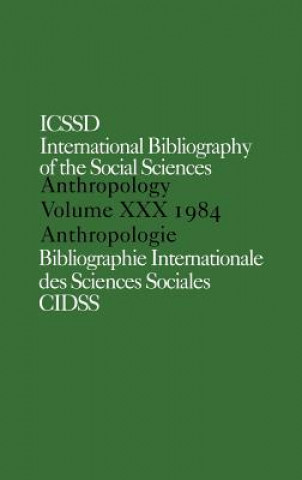 Książka IBSS: Anthropology: 1984 Vol 30 International Committee for Social Sciences Documentation