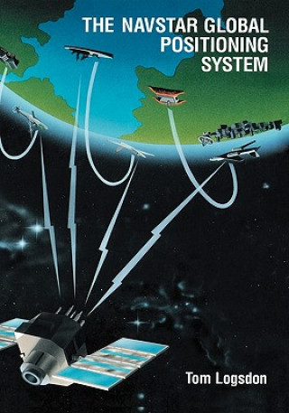 Kniha Navstar Global Positioning System Tom Logsdon