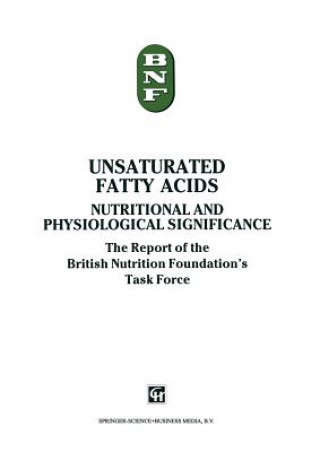 Knjiga Unsaturated Fatty Acids The British Nutrition Foundation