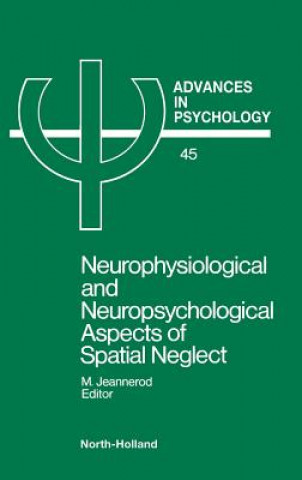 Carte Neurophysiological & Neuropsychological Aspects of Spatial Neglect Marc E Jeannerod