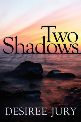 Βιβλίο Two Shadows Desiree Jury