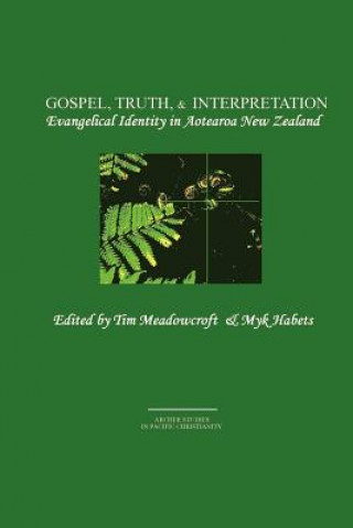 Książka Gospel, Truth, & Interpretation Myk Habets