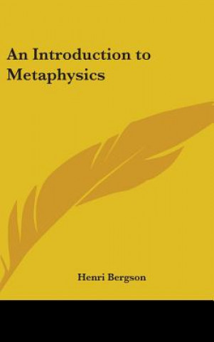 Kniha AN INTRODUCTION TO METAPHYSICS Henri Bergson