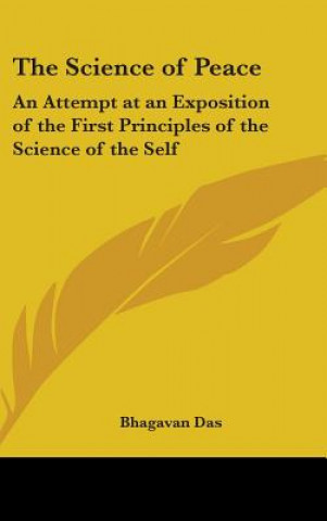 Book THE SCIENCE OF PEACE: AN ATTEMPT AT AN E BHAGAVAN DAS