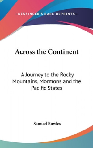 Libro Across the Continent Samuel Bowles
