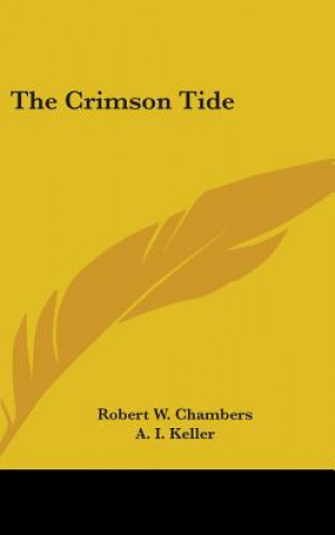 Libro THE CRIMSON TIDE ROBERT W. CHAMBERS