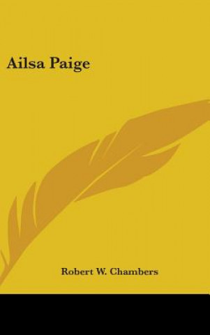 Buch AILSA PAIGE ROBERT W. CHAMBERS