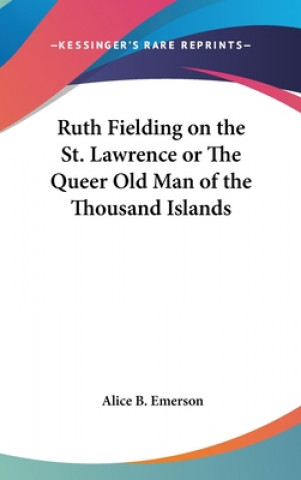 Книга RUTH FIELDING ON THE ST. LAWRENCE OR THE ALICE B. EMERSON