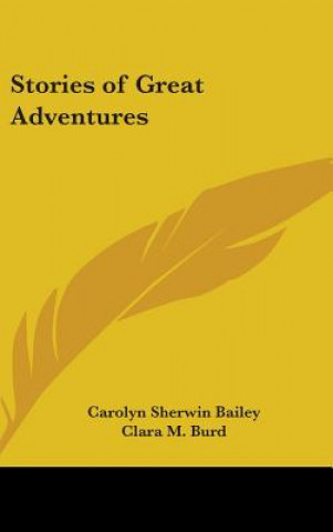 Kniha STORIES OF GREAT ADVENTURES CAROLYN SHER BAILEY