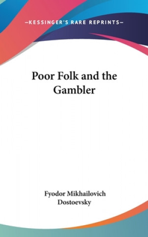 Knjiga POOR FOLK AND THE GAMBLER Fyodor Dostoevsky