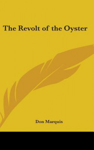 Kniha THE REVOLT OF THE OYSTER DON MARQUIS