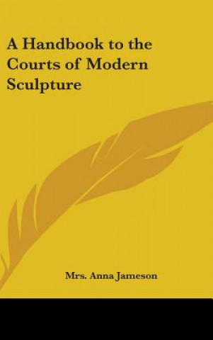 Carte Handbook to the Courts of Modern Sculpture Mrs. Anna Jameson