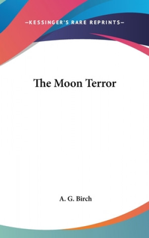 Book THE MOON TERROR A. G. BIRCH