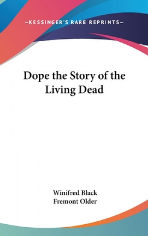 Kniha DOPE THE STORY OF THE LIVING DEAD WINIFRED BLACK