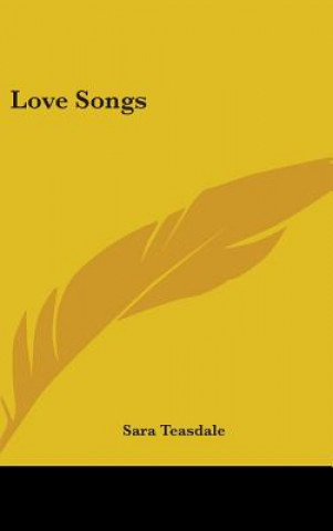 Carte LOVE SONGS SARA TEASDALE