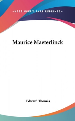 Книга MAURICE MAETERLINCK EDWARD THOMAS