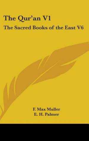 Carte THE QUR'AN V1: THE SACRED BOOKS OF THE E F. MAX MULLER