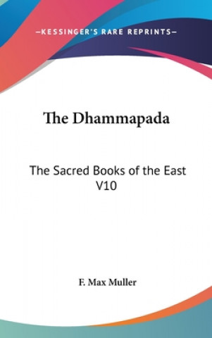 Książka THE DHAMMAPADA: THE SACRED BOOKS OF THE F. MAX MULLER