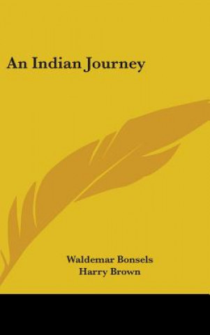 Kniha AN INDIAN JOURNEY Waldemar Bonsels