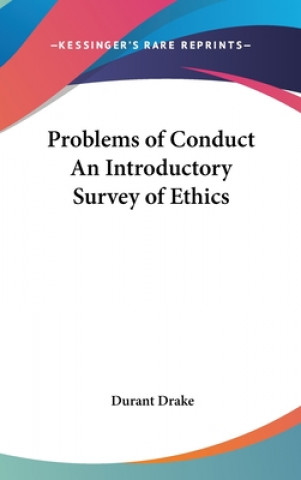 Book PROBLEMS OF CONDUCT AN INTRODUCTORY SURV DURANT DRAKE