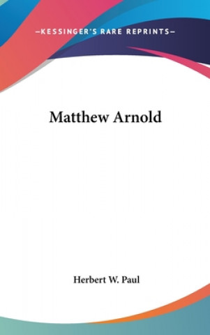 Kniha MATTHEW ARNOLD HERBERT W. PAUL