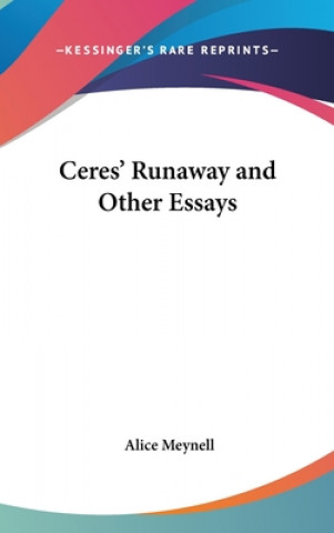 Buch CERES' RUNAWAY AND OTHER ESSAYS ALICE MEYNELL