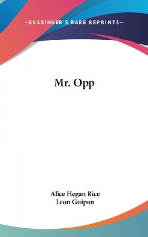 Boek MR. OPP ALICE HEGAN RICE