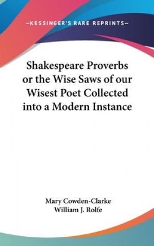 Buch SHAKESPEARE PROVERBS OR THE WISE SAWS OF MARY COWDEN-CLARKE