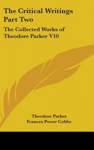 Kniha Critical Writings Part Two Theodore Parker