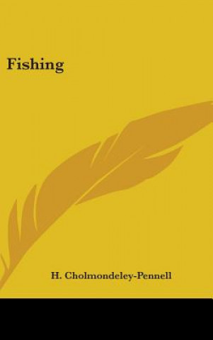 Libro Fishing H. Cholmondeley-Pennell