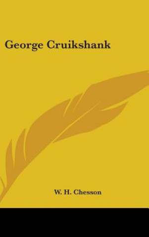 Книга GEORGE CRUIKSHANK W. H. CHESSON