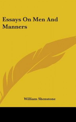 Książka Essays On Men And Manners William Shenstone