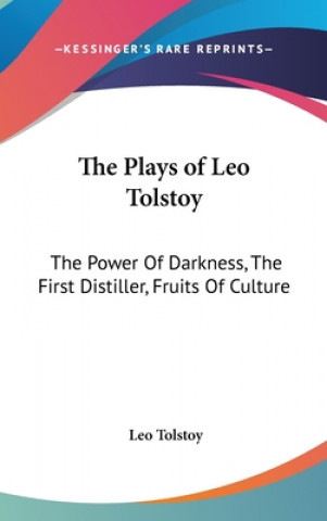 Carte THE PLAYS OF LEO TOLSTOY: THE POWER OF D Leo Tolstoy
