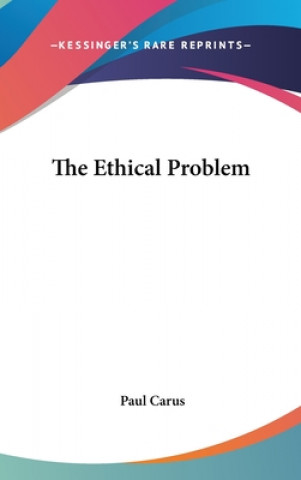 Kniha THE ETHICAL PROBLEM PAUL CARUS
