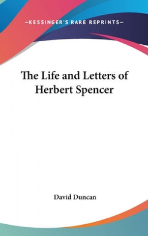 Carte Life and Letters of Herbert Spencer David Duncan