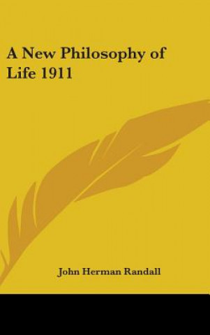 Buch New Philosophy of Life 1911 John Herman Randall