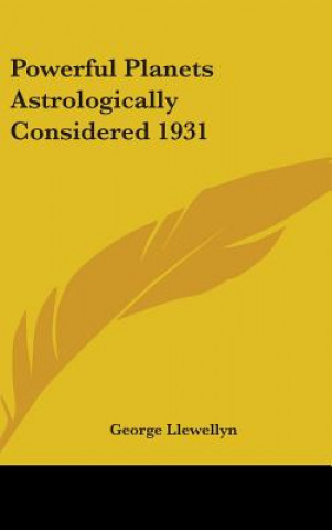 Buch POWERFUL PLANETS ASTROLOGICALLY CONSIDER GEORGE LLEWELLYN