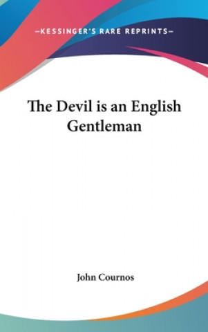 Kniha THE DEVIL IS AN ENGLISH GENTLEMAN JOHN COURNOS