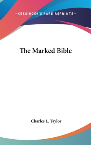 Книга THE MARKED BIBLE CHARLES L. TAYLOR