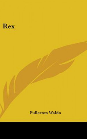 Книга REX FULLERTON WALDO