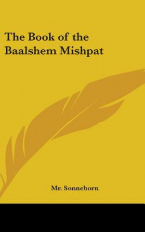 Kniha THE BOOK OF THE BAALSHEM MISHPAT MR. SONNEBORN